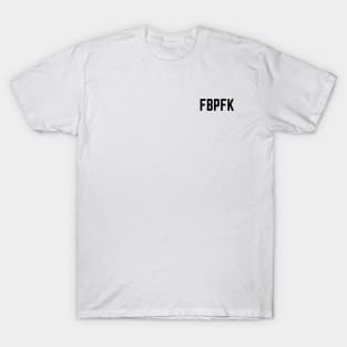 FBPFK Straight T-Shirt